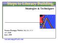 Steps to Literacy Building: Strategies & Techniques Susan PowerPoint PPT Presentation