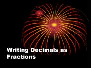 Writing Decimals as Fractions