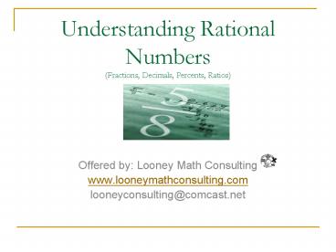 Understanding Rational Numbers (Fractions, Decimals, Percents, Ratios)
