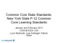 Common Core State Standards: New York State P-12 Common Core Learning Standards PowerPoint PPT Presentation