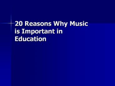 20 Reasons Why Music is Important in Education