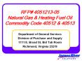 RFP 4051213-05 Natural Gas & Heating Fuel Oil Commodity Code 40512 & 40513 PowerPoint PPT Presentation