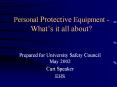 Personal Protective Equipment - What’s it all about? PowerPoint PPT Presentation