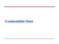 Combustible Dust PowerPoint PPT Presentation