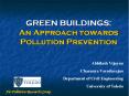 GREEN BUILDINGS: An Approach towards Pollution Prevention PowerPoint PPT Presentation