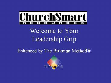 Welcome to Your Leadership Grip Enhanced by The Birkman