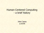 Human-Centered Computing - a brief history
