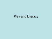 Play and Literacy