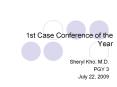 1st Case Conference of the Year Sheryl Kho, M.D. PGY 3 July PowerPoint PPT Presentation