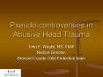 Pseudo-controversies in Abusive Head Trauma PowerPoint PPT Presentation