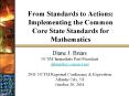 From Standards to Actions: Implementing the Common Core State Standards for Mathematics PowerPoint PPT Presentation