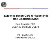 Evidence-based Care for Substance Use Disorders (SUD)