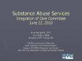 Substance Abuse Services Integration of Care Committee June 22, 2010 PowerPoint PPT Presentation