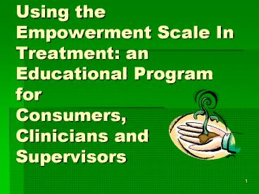 Using the Empowerment Scale In Treatment: an Educational