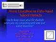Music Education in Data-based School Districts PowerPoint PPT Presentation