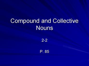 Compound and Collective Nouns
