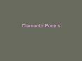 Diamante Poems PowerPoint PPT Presentation