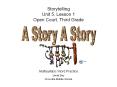 Storytelling Unit 5, Lesson 1 Open Court, Third Grade PowerPoint PPT Presentation