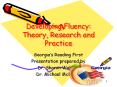 Developing Fluency:  Theory, Research and Practice PowerPoint PPT Presentation