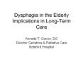 Dysphagia in the Elderly Implications in Long-Term Care PowerPoint PPT Presentation