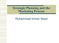 Strategic Planning and the Marketing Process PowerPoint PPT Presentation