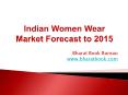 Indian Women Wear Market Forecast to 2015