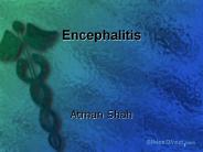 Encephalitis