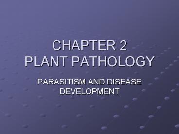 CHAPTER 2 PLANT PATHOLOGY