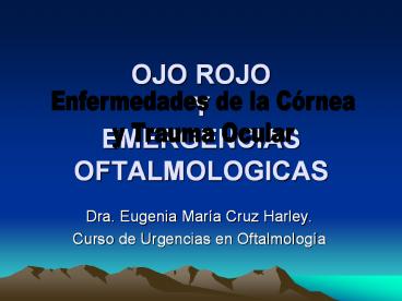 OJO ROJO Y EMERGENCIAS OFTALMOLOGICAS