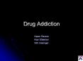 Drug Addiction PowerPoint PPT Presentation