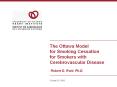 The Ottawa Model for Smoking Cessation for Smokers with Cerebrovascular Disease  Robert D. Reid, Ph.D. PowerPoint PPT Presentation