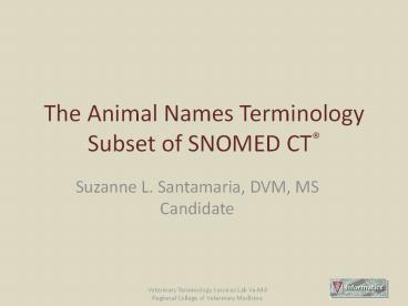 The Animal Names Terminology Subset of SNOMED CT®