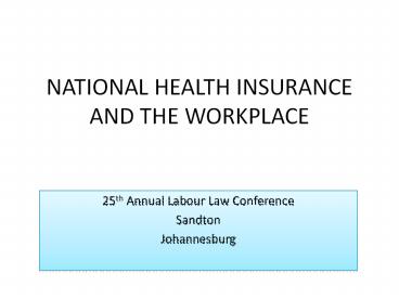 NATIONAL HEALTH INSURANCE AND THE WORKPLACE