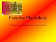 Exercise Physiology PowerPoint PPT Presentation