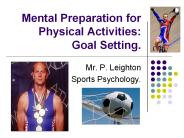 Mental Preparation for Physical Activities: Goal Setting.