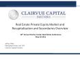 Real Estate Private Equity Market and Recapitalization and Secondaries Overview