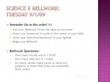 Science 8 Bellwork: Tuesday 9/1/09