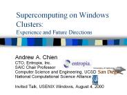 Supercomputing on Windows Clusters: Experience and Future