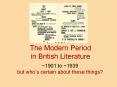 The Modern Period in British Literature PowerPoint PPT Presentation