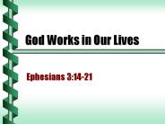 God Works in Our Lives