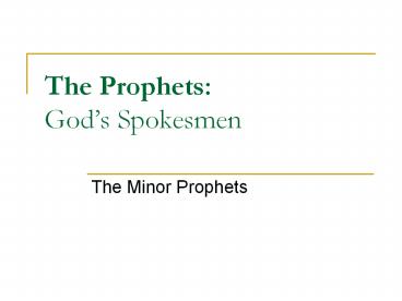 The Prophets: God’s Spokesmen