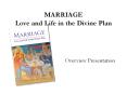Marriage Love and Life in the Divine Plan PowerPoint PPT Presentation
