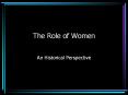 The Role of Women PowerPoint PPT Presentation
