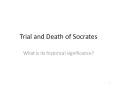 Trial and Death of Socrates PowerPoint PPT Presentation