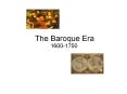 The Baroque Era PowerPoint PPT Presentation