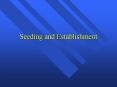 Seeding and Establishment PowerPoint PPT Presentation