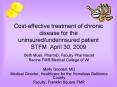 Cost-effective treatment of chronic disease for the uninsured/underinsured patient STFM April 30, 2009