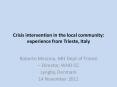 Crisis intervention in the local community: experience from Trieste, Italy PowerPoint PPT Presentation