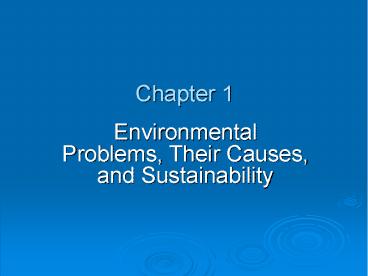 Environmental Problems, Their Causes, and Sustainability