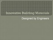 Innovative Building Materials